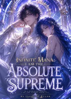 Infinite Mana: I Am The Absolute Supreme
