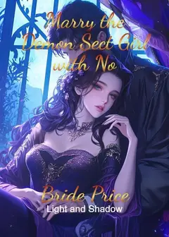 Marry the Demon Sect Girl with No Bride Price