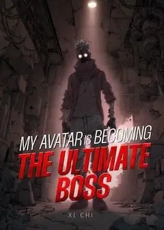 My Avatar is Becoming the Ultimate BOSS