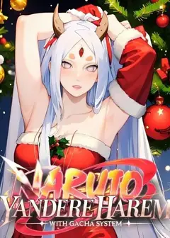 Naruto: Yandere Harem with Gacha System