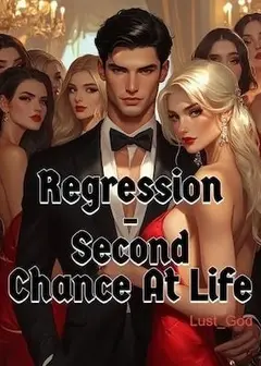 Regression - Second Chance At Life