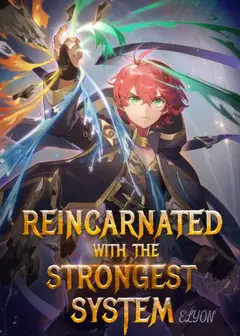 Reincarnated With The Strongest System