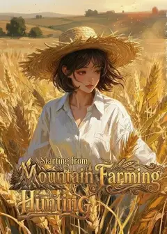 Starting from Mountain Farming and Hunting
