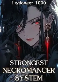 Strongest Necromancer System