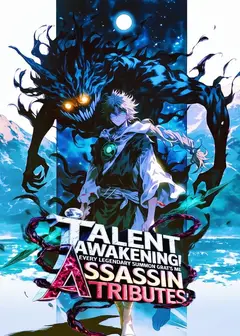 Talent Awakening! Every Legendary Summon Grants Me Assassin Attributes