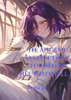 The Angelic System That Turned My Life Into Hell