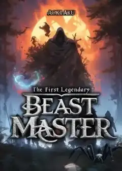 The First Legendary Beast Master