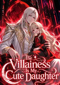 The Villainess Is My Cute Daughter