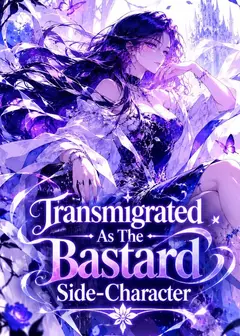 Transmigrated As The Bastard Side-Character