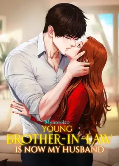 Young Brother-in-law Is Now My Husband