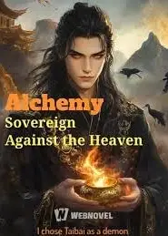 Alchemy Sovereign Against the Heaven