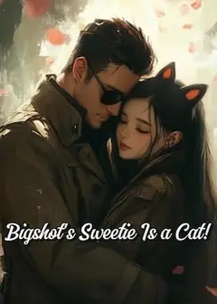Bigshot's Sweetie Is a Cat!