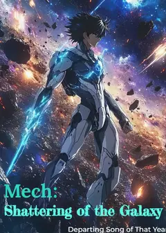 Mech: Shattering of the Galaxy