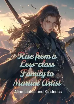 Rise from a Low-class Family to Martial Artist