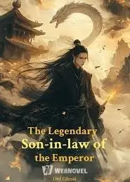 The Legendary Son-in-law of the Emperor