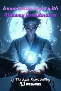 Immortality begin with Alchemy Grandmaster