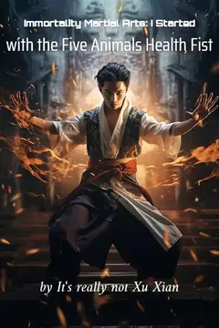 Immortality Martial Arts: I Started with the Five Animals Health Fist