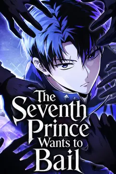 The Seventh Prince Wants to Bail