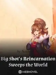 Big Shot's Reincarnation Sweeps the World