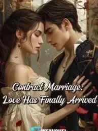 Contract Marriage: Love Has Finally Arrived