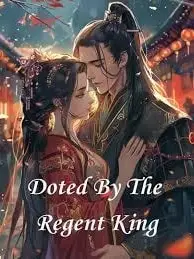 Doted By The Regent King