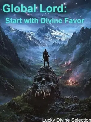 Global Lord: Start with Divine Favor