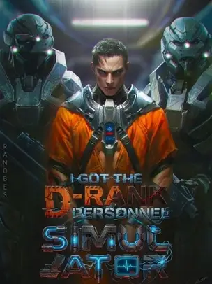 Global Survival: I Got the D-Rank Personnel Simulator