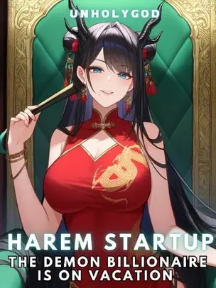 Harem Startup : The Demon Billionaire is on Vacation