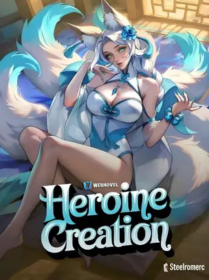 Heroine Creation: All My Summons Are Custom Made