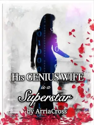 His Genius Wife Is A Superstar