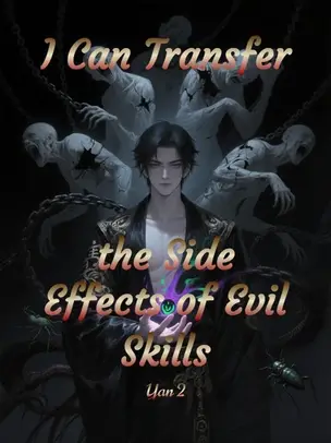 I Can Transfer the Side Effects of Evil Skills