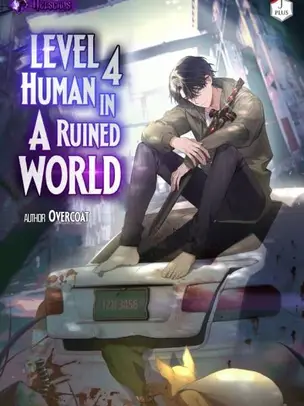Level 4 Human in a Ruined World