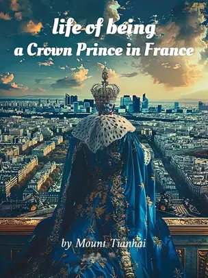 Life of Being a Crown Prince in France