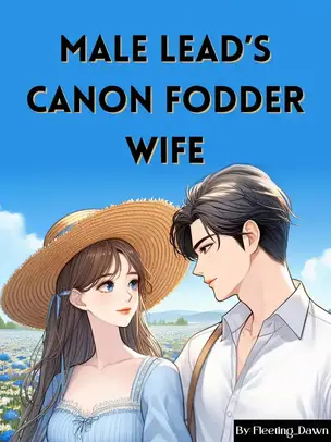 Male Lead's Canon Fodder Wife
