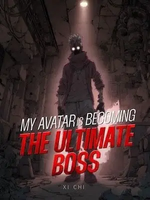 My Avatar is Becoming the Ultimate BOSS