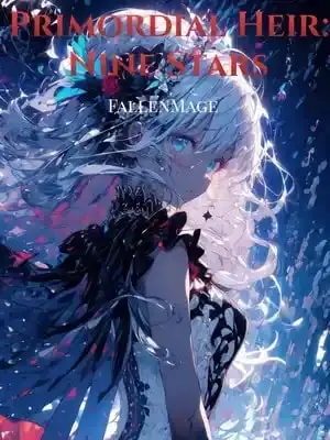 Primordial Heir: Nine Stars