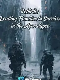 Rebirth: Leading Families to Survive in the Apocalypse