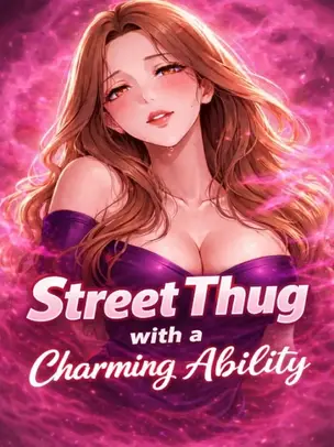 Street thug with a charming ability