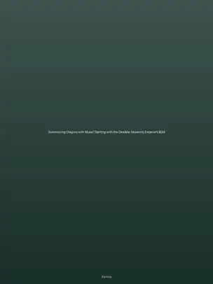 Summoning Dragons with Music? Starting with the Desolate Heavenly Emperor's BGM
