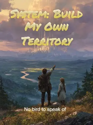 System: Build My Own Territory