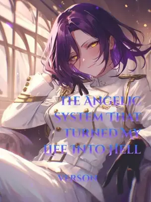 The Angelic System That Turned My Life Into Hell