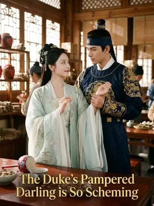 The Duke's Pampered Darling is So Scheming