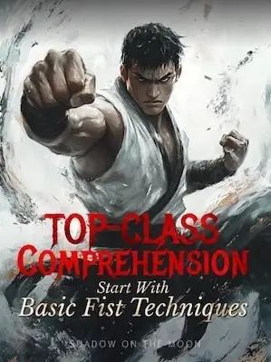 Top-Class Comprehension: Start with Basic Fist Techniques