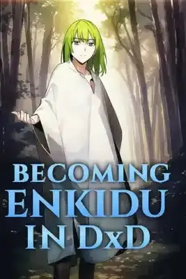 Becoming Enkidu in DxD