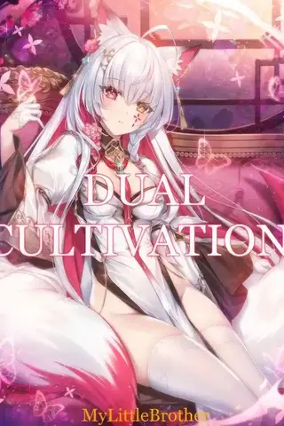 Dual Cultivation