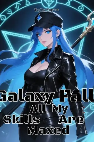 Galaxy Fall: All My Skills Are Maxed