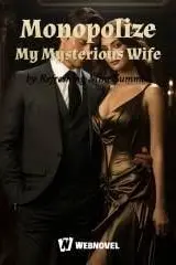Monopolize My Mysterious Wife