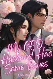 My CEO Husband Has Some Issues