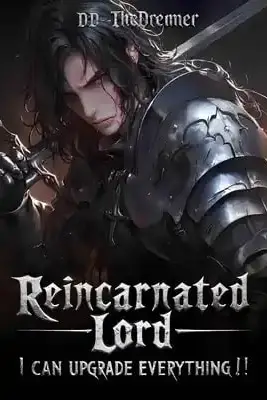Reincarnated Lord: I can upgrade everything!