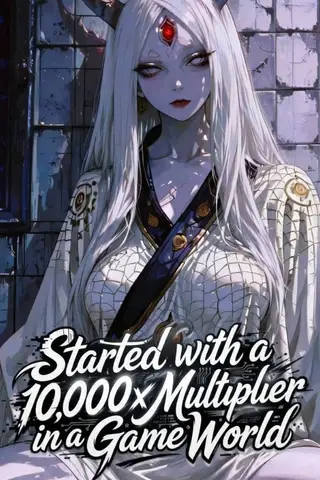 Started with a 10,000x Multiplier in a Game World